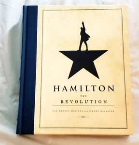 Hamilton: The Revolution Libretto + of the Musical